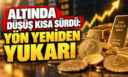 Altında Düşüş Kısa Sürdü: Yön Yeniden Yukarı