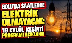 Bolu’da Saatlerce Elektrik Olmayacak: 19 Eylül Kesinti Programı Açıklandı
