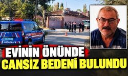 Evinin önünde cansız bedeni bulundu