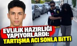 Evlilik Hazırlığı Yapıyorlardı: Tartışma Acı Sonla Bitti
