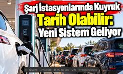Şarj İstasyonlarında Kuyruk Tarih Olabilir: Yeni Sistem Geliyor