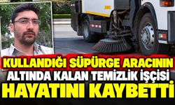 Kullandığı süpürge aracının altında kalan temizlik işçisi hayatını kaybetti