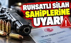 Ruhsatlı silah sahiplerine uyarı