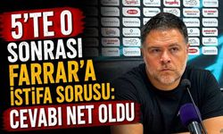 5’te 0 Sonrası Farrar’a İstifa Sorusu: Cevabı Net Oldu