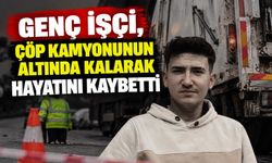 Genç işçi, çöp kamyonunun altında kalarak hayatını kaybetti