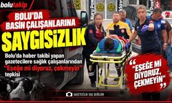 Bolu’da haber takibi yapan gazetecilere sağlık çalışanlarından "Eşeğe mi diyoruz, çekmeyin" tepkisi