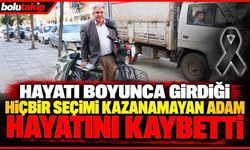 Hayatı boyunca girdiği hiçbir seçimi kazanamayan adam hayatını kaybetti
