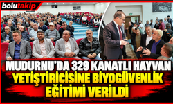 Mudurnu'da 329 kanatlı hayvan yetiştiricisine biyogüvenlik eğitimi verildi