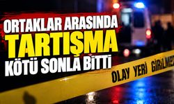 Ortaklar arasında tartışma kötü sonla bitti