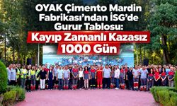 OYAK Çimento Mardin Fabrikası’ndan İSG’de Gurur Tablosu
