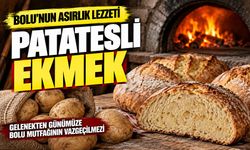 Bolu’nun asırlık lezzeti: Patatesli ekmek