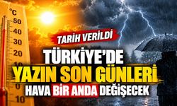 Türkiye’de yazın son günleri! Hava bir anda değişecek