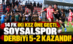 14 FK İki Kez Öne Geçti, Soysalspor Derbiyi 5-2 Kazandı!