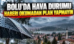 Bolu'da hafta boyunca hava durumu