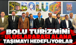 Bolu Turizmini Uluslararası Alana Taşımayı Hedefliyorlar