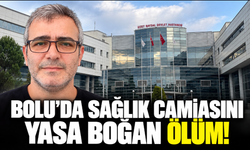 Bolu’da sağlık camiasını yasa boğan vefat!