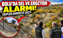 Bolu’da sel ve erozyon alarmı! Ekipler harekete geçti