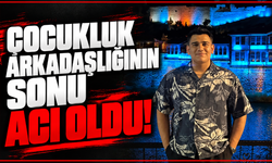 Çocukluk Arkadaşlığının Sonu Acı Oldu!