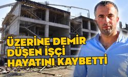 İnşaatta üzerine demir düşen işçi hayatını kaybetti