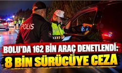 Bolu'da 162 bin araç denetlendi: 8 bin sürücüye ceza
