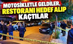 Motosikletle Geldiler, Restoranı Hedef Alıp Kaçtılar