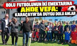 Bolu Futbolunun İki Emektarına Ahde Vefa: Karaçayır’da Duygu Dolu Anlar