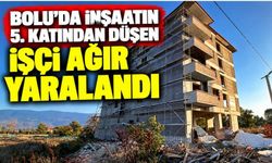 Bolu’da inşaatın 5. katından düşen işçi ağır yaralandı