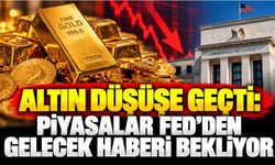 Altın düşüşe geçti: Piyasalar Fed’den gelecek haberi bekliyor