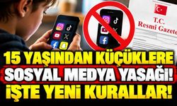15 yaşından küçüklere sosyal medya yasağı! İşte yeni kurallar