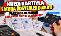 Kredi kartıyla fatura ödeyenler dikkat! Farkında olmadan fazla para ödüyor olabilirsiniz