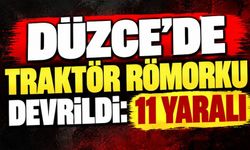 Düzce’de traktör römorku devrildi: 11 yaralı