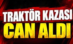 Traktör kazası can aldı