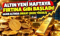 Altın yeni haftaya fırtına gibi başladı! Gram altında dikkat çeken yükseliş