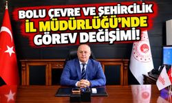 Bolu Çevre ve Şehircilik İl Müdürlüğü’nde görev değişimi!