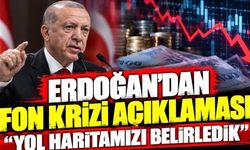Erdoğan’dan fon krizi açıklaması: “Yol haritamızı belirledik”