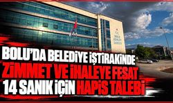 Bolu'da belediye iştirakinde 'zimmet' ve 'ihaleye fesat' iddianamesi kabul edildi: 14 sanığa hapis talebi