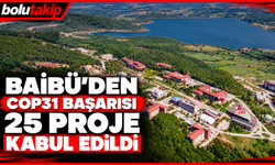 BAİBÜ'den COP31 başarısı! 25 proje kabul edildi
