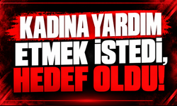 Kadına Yardım Etmek İstedi, Hedef Oldu!