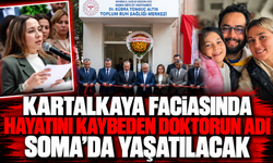 Kartalkaya faciasında hayatını kaybeden doktorun adı Soma'da yaşatılacak