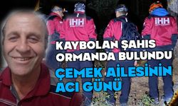 Kaybolan şahsın cansız bedeni ormanda bulundu