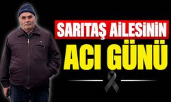 Sarıtaş Ailesinin Acı Günü