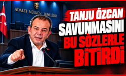 TANJU ÖZCAN SAVUNMASINI BU SÖZLERLE BİTİRDİ: “BUNDAN SONRA BANA NE DİYECEĞİM”