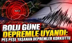 Bolu güne depremle uyandı: Peş peşe yaşanan depremler korkuttu
