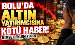 Bolu'da Altın Yatırımcısına Kötü Haber! Kimse Beklemiyordu