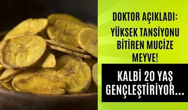 Doktor açıkladı: Yüksek tansiyonu bitiren mucize meyve! Kalbi 20 yaş gençleştiriyor…