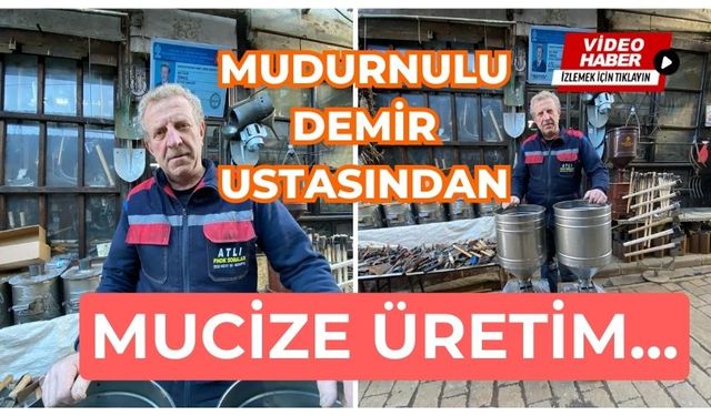 MUDURNULU DEMİR USTASINDAN MUCİZE ÜRETİM...
