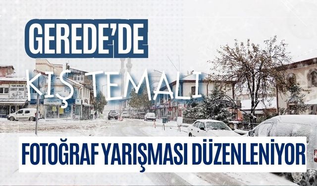 Gerede’de Kış Temalı Fotoğraf Yarışması Düzenleniyor