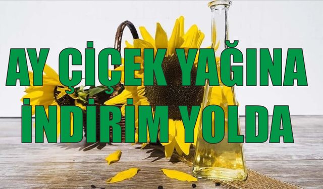 Ayçiçeği tohumu ve ham ayçiçek yağında gümrük vergisi indirimi