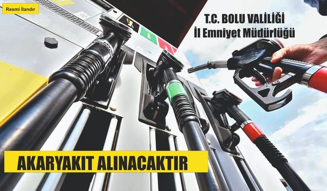 AKARYAKIT ALINACAKTIR