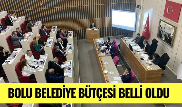 Bolu belediye bütçesi belli oldu